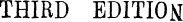 THIRD EDITION