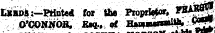 EbipV;—BHntei for the^ Proprietor, ^^jS O'CONWOB, Esq.. 0* M aauunmUht ;jgg