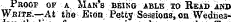 Proof of a Man's being able to Read and White.—At the E.dn Petty Sassions, on Wediiea-