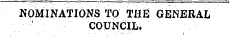 NOMINATIONS TO THE GENERAL COUNCIL.