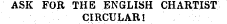 ASK FOR THE ENGLISH CHARTIST CIRCULAR!