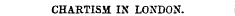 CHARTISM IN LONDON.