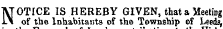 NOTICE IS HEREBY GIVEN, that a Meeting of the Inhabitants of the Township of Leeds,