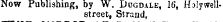 Now Publishing, by W. Dcgdale, 16, Hoiywellstreet, Strand,
