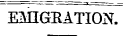 EMIGRATION,