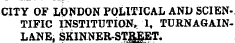 CITY OF LONDON POLITICAL AND SCIENTIFIC INSTITUTION, 1, TURNAGAINLANE, SKINNER-STMET.