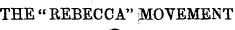 THE « EEBEGG A" 3VIOYEMENT