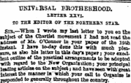 •DSIYi-BSAL HR9THEBH00D, 1BTIKB. XXn, TO TEE SSITOB OP IHK HOiTHBBS STAB. Sr&,—When I wrote my last letter to you ©n the goijscfc of the Chartist movement I had. not lead the address of Mr. O'Conzior in jour paper of the 191h instant I law to^ay fleae l&ia with much pleasnre, aa also his letter in this day* paper; jonr excellent outline ef the practical arrangements to be adopted •with regard to the JTew Organ!sitaon • yonr principal le»on&gt;g arOdBS on Ihe snbjeet j and have seen "withgreat iaterest the manner la -which yonr call to Organize ii jeroonded togenerallythroughout the conn try. \ z============ ^^