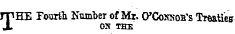 JT»HE Poorih Number of Mr. O'Consob's Treaties X 02? TBS