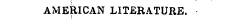 AMERICAN LITERATURE.