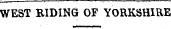 WEST RIDING OF YORKSHIRE