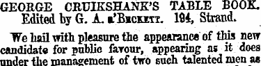 GEORGE CRUIKSHANK'S TABLE BOOK. Edited b...