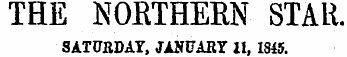 THE NORTHERN STAR. SATURDAY, JANUARY II, 1815.