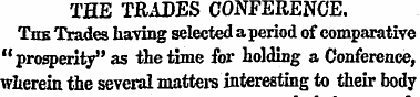 THE TRADES CONFERENCE. The Trades having...