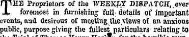 THE Proprietors of the WEEKLY "DISPATCH ...
