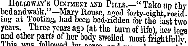 Hollowat s Ointment and Pills.—" Take up...