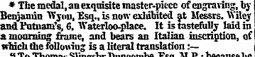 * The medal, an exquisite master-piece o...