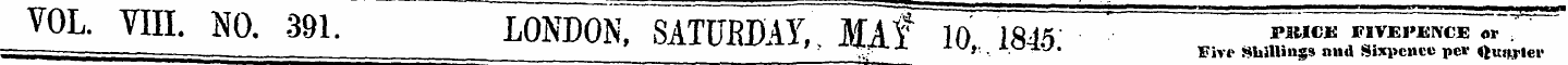 VOL. VIII. NO. 391. LONDON, SATIJEDA^mI|...