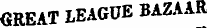 GREAT LE AGUE BAZAAR