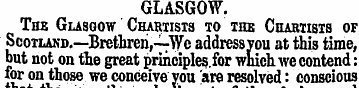 GLASGOW. The Glasgow Chartists to the Ch...