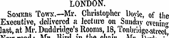 LONDON. Somers Town.—Mr. Christopher Doy...