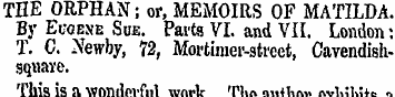 THE ORPHAN; or, MEMOIRS OF MATILDA. By E...