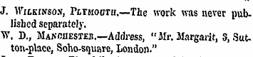 J. Wilkinson, PtrjiooTU.—The work was ne...