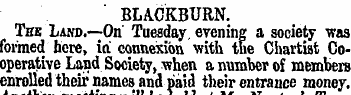 BLACKBURN. The Land.—Or Tuesday, evening...