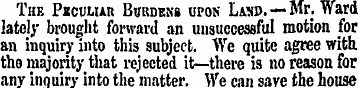 The PacuLun Burdens upon Lato.—Mr. Ward ...