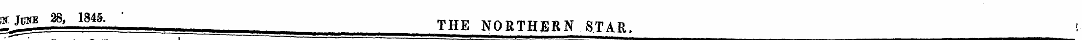 ^J^ *' 184§- THE NORTHERN STAR, !