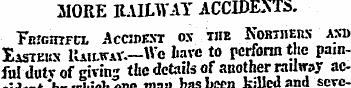 MORE RAILWAY ACCIDEM^ FkIGHiFCL AcCTOEST...