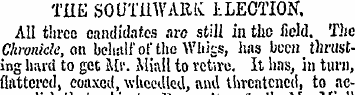 THE SOUTilWARK I LECTION. All three cand...