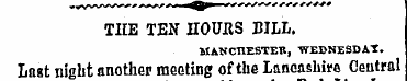THE TEN HOURS BILL. MANCHESTEB, WEDHESDA...