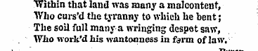 Within that land was many a malcontent, ...
