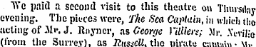 "Wc paid a second visit to this theatre ...