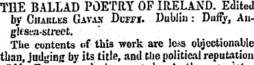 THE BALLAD POETRY OF IRELAND. Edited by*...