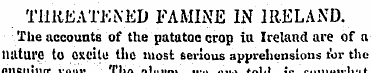 TllllEATtfNED FAMINE IN IRELAND. The acc...
