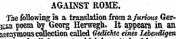 AGAINST ROME. Tne following is a transla...