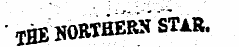 THEH ORTHE^ sTAR -
