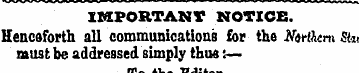 IMPORTANT NOTICE. Henceforth all communi...