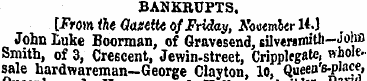 BANKRUPTS. [From ihe Qaaette of Friday, ...