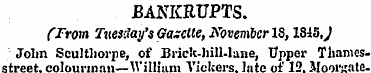 BANKRUPTS. (Trom Tuesday's Gazelle, Nove...