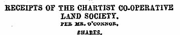 EECEIPTS OF THE CHARTIST CO-OPERATIVE LA...