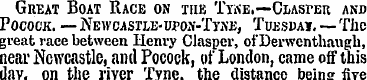 Great Boat Race on the Tyke.—Clasper and...