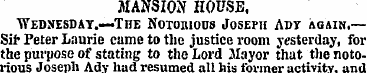 MANSION HOUSE. Weonesday.—The Notoiuous ...