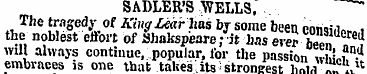 SADLER'S WELLS. Tlie tragedy of King Lea...