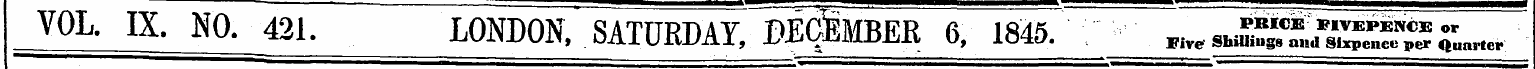 VOL. IX. MO _ 421. LONDON, SATURDAY, PEC...