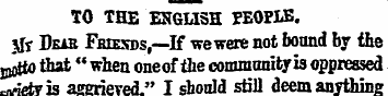 TO THE ENGLISH PEOPLE. 5fr Deab Friexds,...