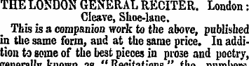 THE LONDON GENERAL RECITER. London Cleav...