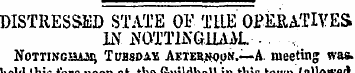 DISTRESSED STATE OF THE OPERATIVES IN NO...